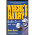 Where's Harry?: Steve Stone Remembers 25 Years with Harry Caray