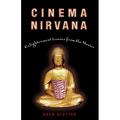 Cinema Nirvana: Enlightenment Lessons from the Movies