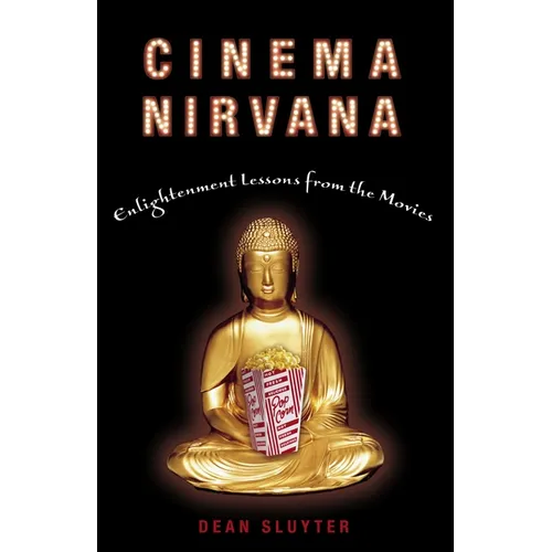 Cinema Nirvana: Enlightenment Lessons from the Movies