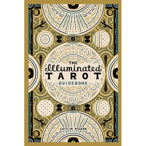The Illuminated Tarot Guidebook