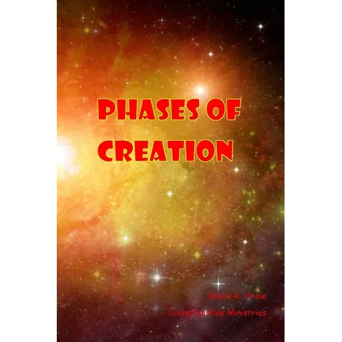 Phases of Creation