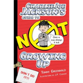 Charlie Joe Jackson's Guide to Not Growing Up