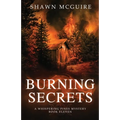 Burning Secrets: A Whispering Pines Mystery, Book 11