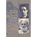 Rudolf Steiner and Peter Deunov: Anthroposophy and The White Brotherhood on The New Man