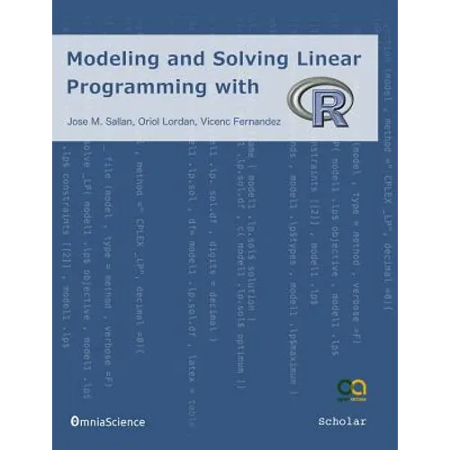 Modeling and Solving Linear Programming with R