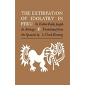 The Extirpation of Idolatry in Peru