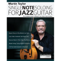Martin Taylor Single Note Soloing For Jazz Guitar