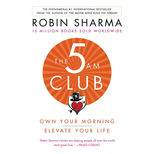 The 5am Club: Own Your Morning. Elevate Your Life.
