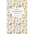 Stuff Every Gardener Should Know