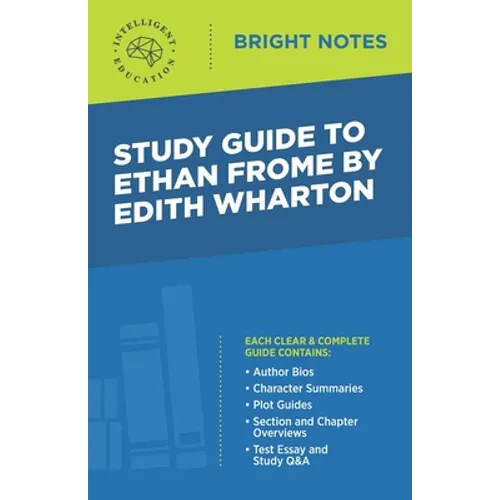 Study Guide to Ethan Frome by Edith Wharton