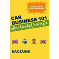 Car Business 101: #CrazyShitCarDealersDo