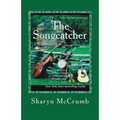 The Songcatcher: A Ballad Novel