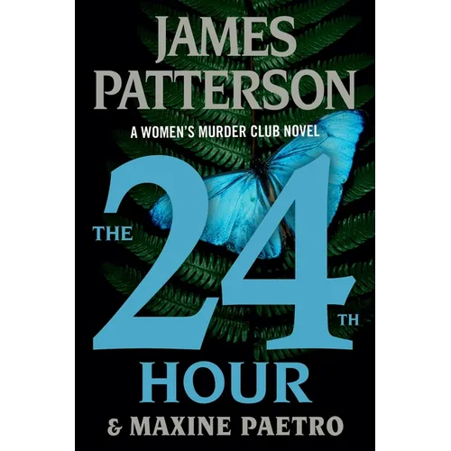 The 24th Hour: A Women's Murder Club Thriller