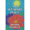 The Set-Apart Place
