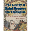 The Liturgy of Saint Gregory the Theologian: Critical Text with Translation and Commentary