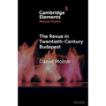 The Revue in Twentieth-Century Budapest