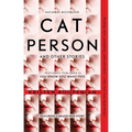 Cat Person and Other Stories