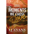 The Moments We Chose Love