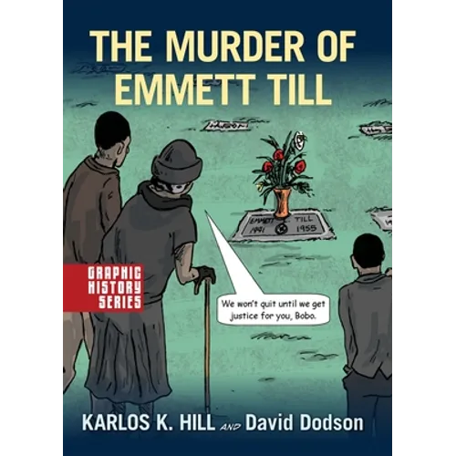 Murder of Emmett Till: A Graphic History