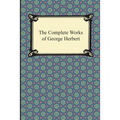 The Complete Works of George Herbert