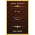 Cairo: Fifty Years Ago (1896)