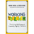 Working Together: Practicing the Science of Diversity, Equity, and Inclusion