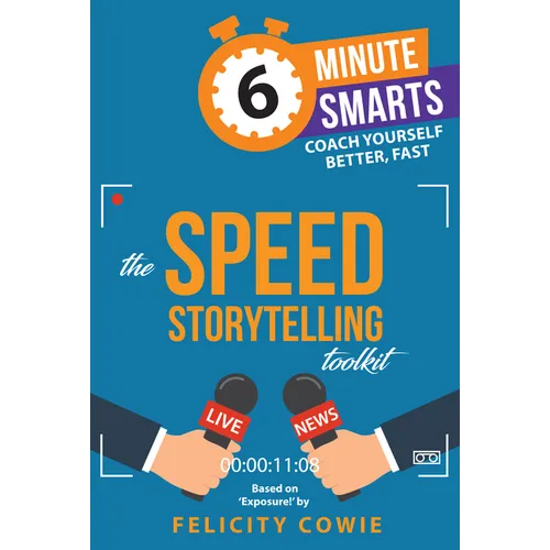 The Speed Storytelling Toolkit