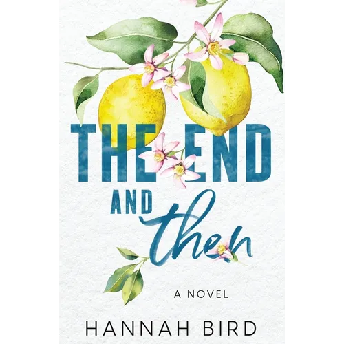 The End and Then