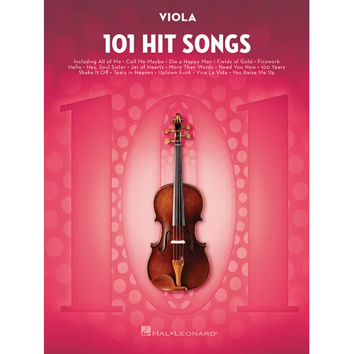 101 Hit Songs for Viola Sheet Music Songbook Solo Instrumental Folio for All Levels Includes All of Me, Clocks, Uptown Funk, Shake It Off, Rolling in