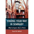 Finding Your Way in Seminary