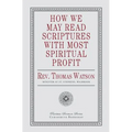How We May Read Scriptures with Most Spiritual Profit