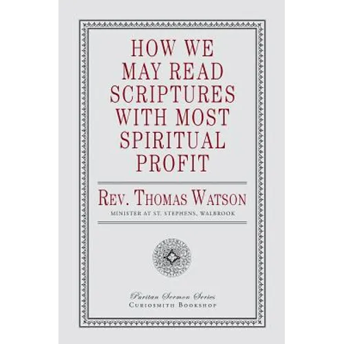 How We May Read Scriptures with Most Spiritual Profit