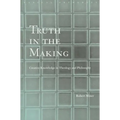 Truth in the Making: Creative Knowledge in Theology and Philosophy