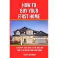 How to Buy Your First Home