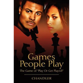 Games People Play: The Game of Play or Get Played!