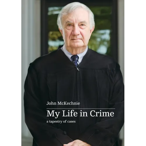 My Life in Crime: a tapestry of cases