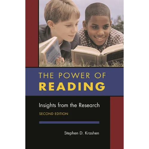 The Power of Reading, Second Edition: Insights from the Research