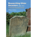 Researching Ulster Ancestors, 1800-1914