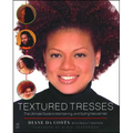 Textured Tresses: The Ultimate Guide to Maintaining and Styling Natural Hair