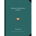 Paganism in Romanian Folklore
