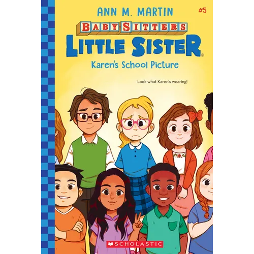 Karen's School Picture (Baby-Sitters Little Sister #5): Volume 5