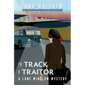 To Track a Traitor: A Lane Winslow Mystery