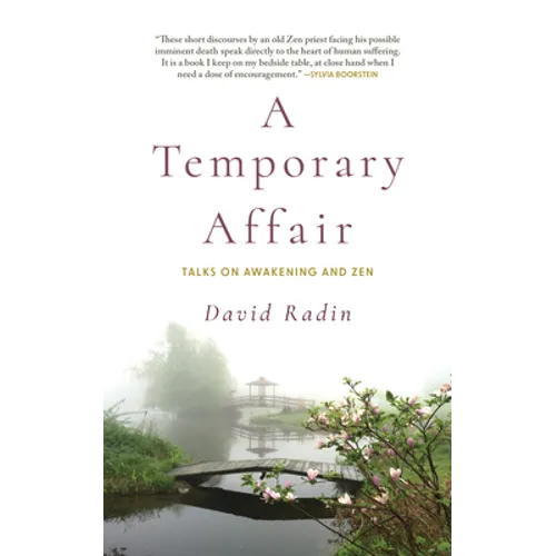 A Temporary Affair: Talks on Awakening and Zen