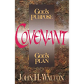 A Covenant: God's Purpose, God's Plan