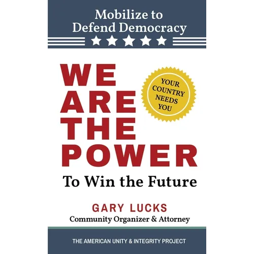 We Are the Power: To Win the Future