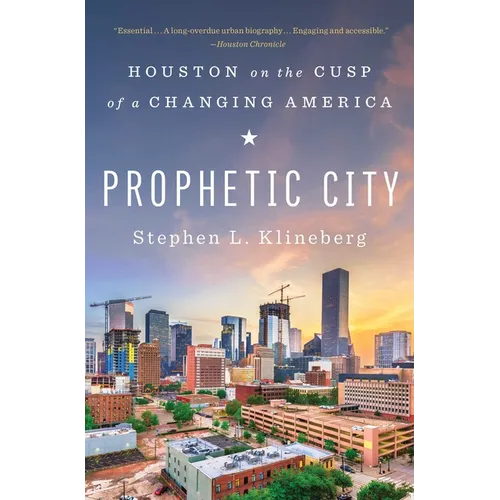 Prophetic City: Houston on the Cusp of a Changing America
