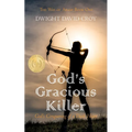 God's Gracious Killer: God's Conquering of a Dark Heart
