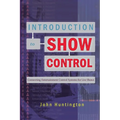 Introduction to Show Control: Connecting Entertainment Control Systems for Live Shows