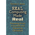 Real Computing Made Real: Preventing Errors in Scientific and Engineering Calculations