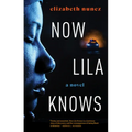 Now Lila Knows